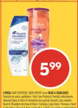 Pharmaprix L'ORÉAL HAIR EXPERTISE, MEN EXPERT or HEAD & SHOULDERS, Hair Care Products offer