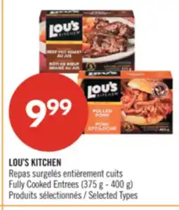 Pharmaprix LOU'S KITCHEN Fully Cooked Entrees offer
