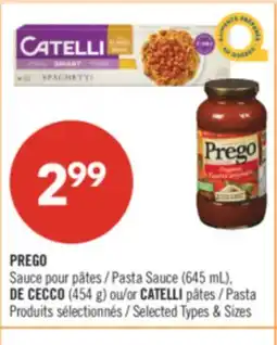 Pharmaprix PREGO Sauce Pasta Sauce (645 mL), DE CECCO (454 g) or CATELLI pâtes / Pasta offer