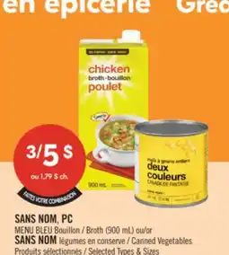 Pharmaprix NO NAME, PC BLUE MENU Broth (900 mL) or NO NAME Canned Vegetables offer
