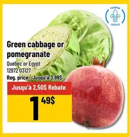 Mayrand Green cabbage or pomegranate offer