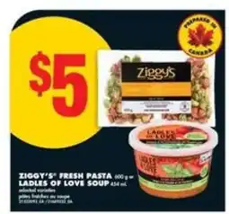 No Frills Ziggy's Fresh Pasta or Ladles of Love Soup offer