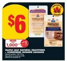 No Frills MAPLE LEAF NATURAL SELECTIONS or SCHNEIDERS SUMMER SAUSAGE offer