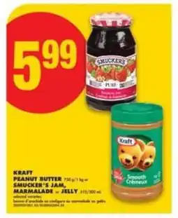 No Frills Kraft Peanut Butter or Smucker's Jam, Marmalade or Jelly offer