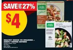 No Frills Healthy Choice VH Steamers or Simply Dinner Entrées offer