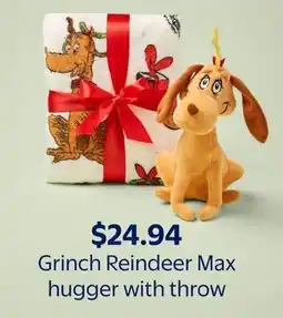 Walmart Grinch Reindeer Max hugger with throw offer