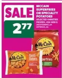 Real Canadian Superstore McCain Superfries or Specialty Potatoes offer