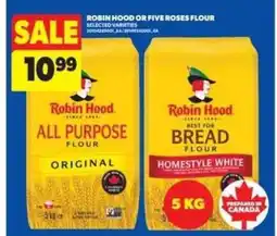 Real Canadian Superstore ROBIN HOOD or FIVE ROSES FLOUR offer