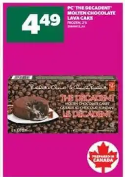 Real Canadian Superstore PC 'The Decadent' Molten Chocolate Lava Cake offer