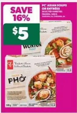 Real Canadian Superstore PC Asian Soups or Entrées offer