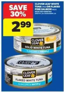 Real Canadian Superstore Clover Leaf White Tuna or Flaked Pink Salmon offer