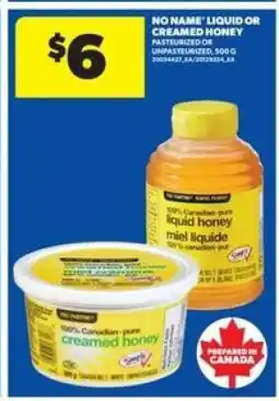 Real Canadian Superstore NO NAME LIQUID OR CREAMED HONEY offer