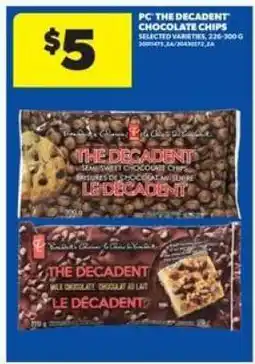 Real Canadian Superstore PC 'The Decadent' Chocolate Chips offer