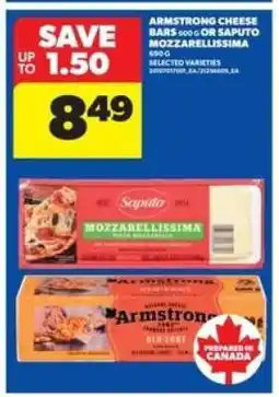 Real Canadian Superstore Armstrong Cheese Bars or Saputo Mozzarellissima offer