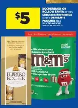 Real Canadian Superstore Rocher Bags or Hollow Santa, Kinder Mini Friends, M&M's Pouches offer