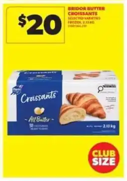 Real Canadian Superstore BRIDOR BUTTER CROISSANTS offer