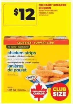 Real Canadian Superstore NO NAME BREADED CHICKEN offer