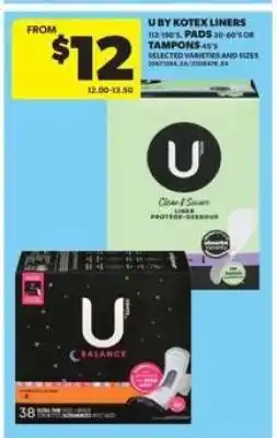 Real Canadian Superstore U by Kotex Liners, Pads, or Tampons offer