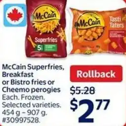 Walmart McCain Superfries, Breakfast or Bistro fries Cheemo perogies offer