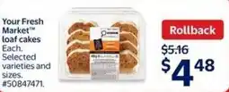 Walmart Your Fresh Market loaf cakes offer