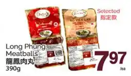 T&T Supermarket LONG PHUNG MEATBALLS, 390G offer