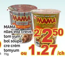 T&T Supermarket MAMA NLLES INST CREVE. TOM YUM/ BOL SOUPE CRE CRÉM TOMYUM 70G offer