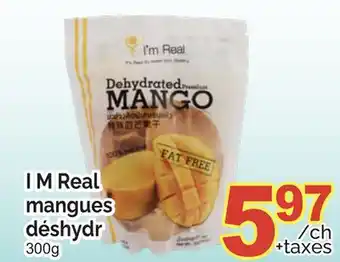 T&T Supermarket I M REAL MANGUES DÉSHYDR, 300G offer
