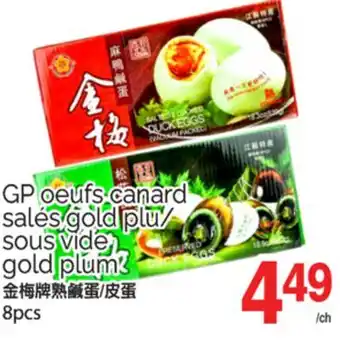 T&T Supermarket GP OEUFS CANARD SALÉS GOLD PLU/SOUS VIDE, 8PCS offer