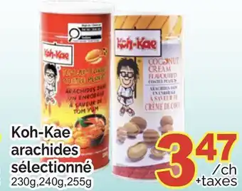 T&T Supermarket KOH-KAE ARACHIDES SÉLECTIONNÉ, 230g, 240g, 255g offer
