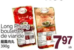T&T Supermarket LONG PHUNG BOULETTES DE VIANDE, 390G offer