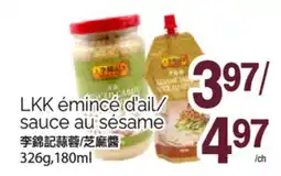 T&T Supermarket LKK ÉMINCÉ D'AIL/ SAUCE AU SÉSAME, 326G, 180ML offer
