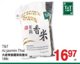 T&T Supermarket T & T RIZ JASMIN THAÏ, 18lb offer