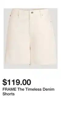Holt Renfrew FRAME The Timeless Denim Shorts offer