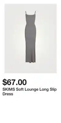 Holt Renfrew SKIMS Soft Lounge Long Slip Dress offer