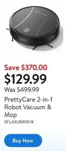 Walmart PrettyCare 2-in-1 Robot Vacuum & Мор offer