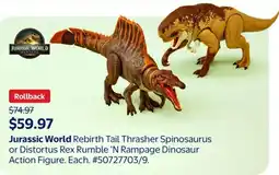 Walmart Jurassic World Rebirth Tail Thrasher Spinosaurus or Distortus Rex Rumble 'N Rampage Dinosaur Action Figure offer