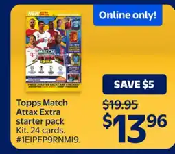 Walmart Topps Match Attax Extra Starter Pack offer