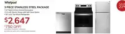Goemans Appliances WHIRLPOOL 3 PIECE STAINLESS STEEL PACKAGE offer