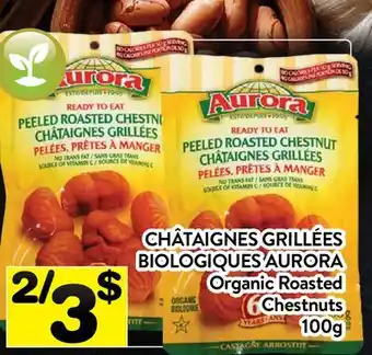 Supermarché PA CHÂTAIGNES GRILLÉES BIOLOGIQUES AURORA | Organic Roasted Chestnuts offer