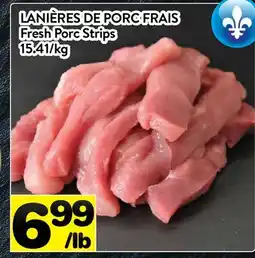 Supermarché PA LANIÈRES DE PORC FRAIS | Fresh Porc Strips offer