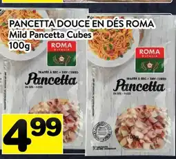 Supermarché PA PANCETTA DOUCE EN DÉS ROMA | Mild Pancetta Cubes offer
