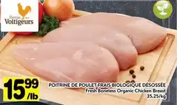 Supermarché PA POITRINE DE POULET FRAIS BIOLOGIQUE DÉSOSSÉE | Fresh Boneless Organic Chicken Breast offer