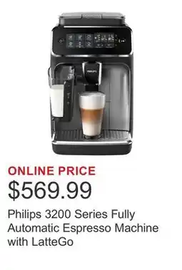 Costco Philips 3200 Series Fully Automatic Espresso Machine with LatteGo offer