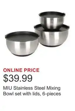 Costco MIU Stainless Steel Mixing Bowl set with lids, 6-pieces offer