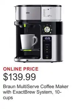 Costco Braun MultiServe Coffee Maker with ExactBrew System, 10-cups offer