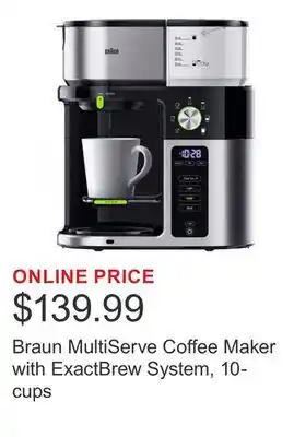 Costco Braun MultiServe Coffee Maker with ExactBrew System, 10-cups offer
