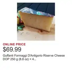 Costco Guffanti Formaggi D'Antigorio Riserve Cheese DOP 250 g (8.8 oz) × 4 pack offer