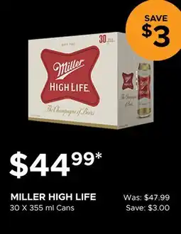 The Beer Store MILLER HIGH LIFE offer