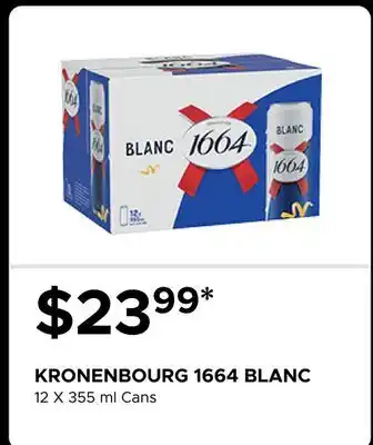 The Beer Store KRONENBOURG 1664 BLANC offer