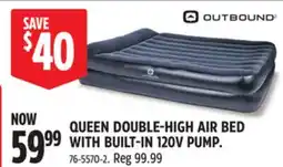 Canadian Tire Outbound QUEEN DOUBLE-HIGH AIR BED WITH BUILT-IN 120V PUMP offer